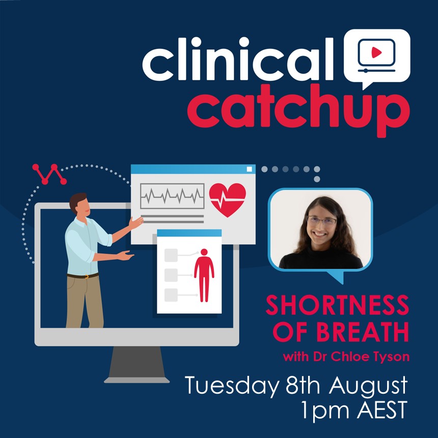Clinical Catchup Webinar - Shortness of Breath